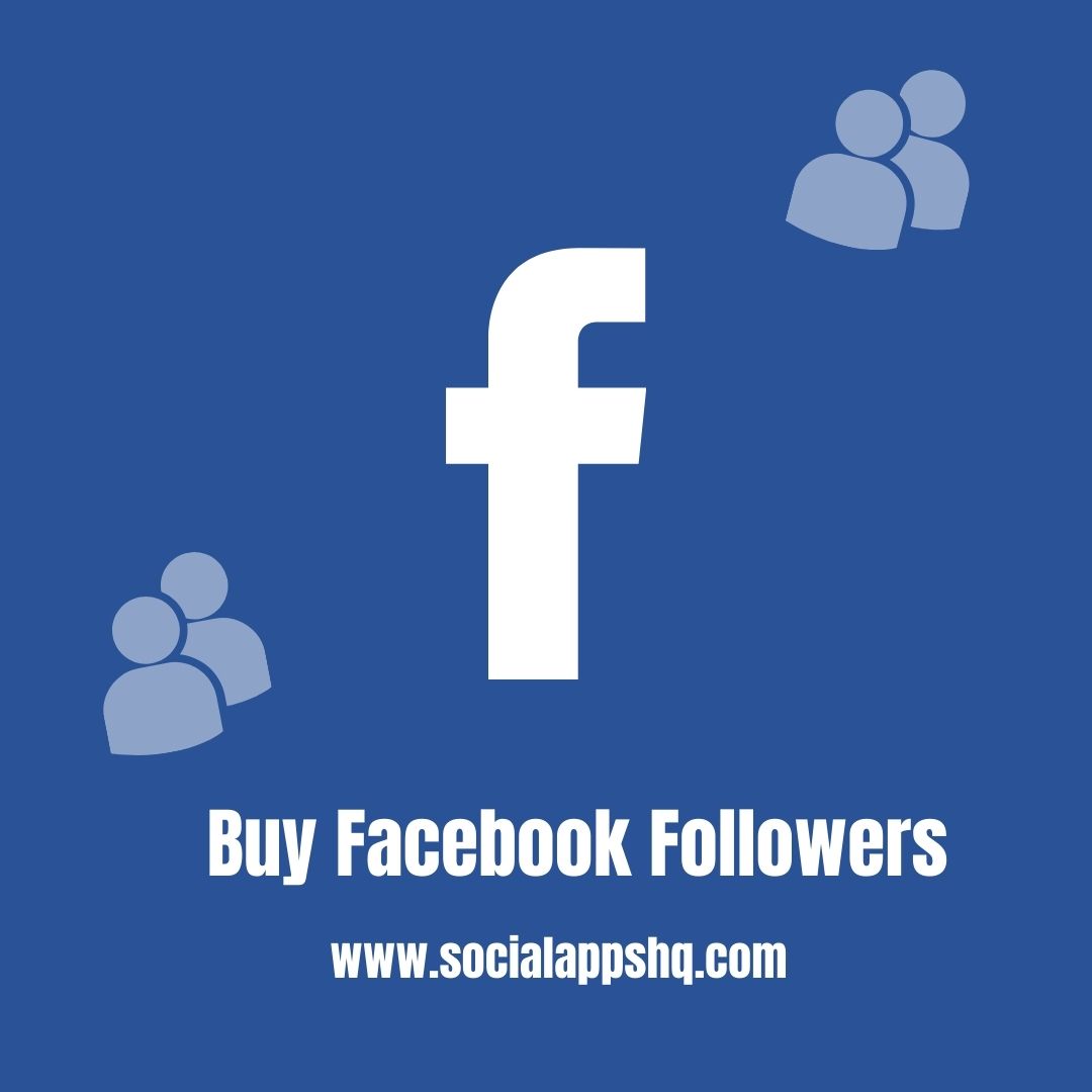 Buy Facebook Followers - 100% Real Users - SocialAppsHQ
