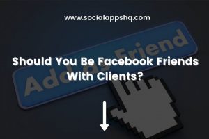 Should You Be Facebook Friends With Clients