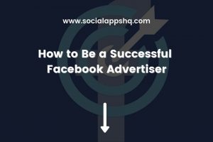 How to Be Successful Facebook Advertiser Featured Image