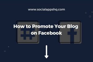 How to Promote Your Blog on Facebook