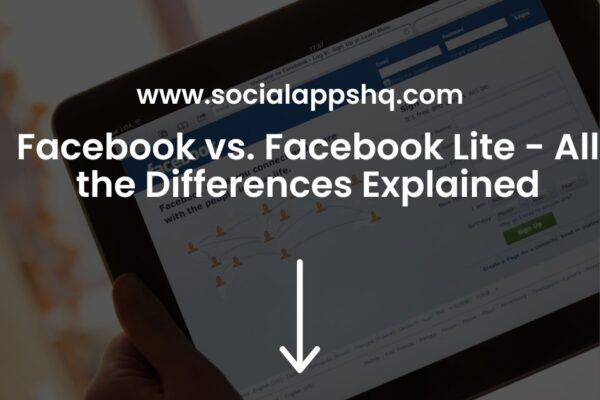 Facebook vs. Facebook Lite - All the Differences [2024]