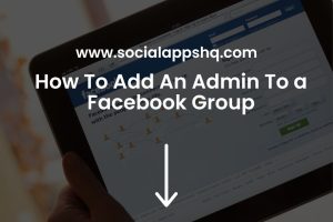 How To Add An Admin To a Facebook Group