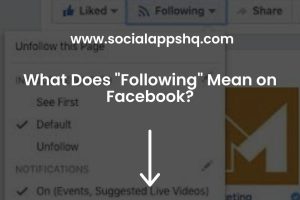 What Does Following Mean on Facebook