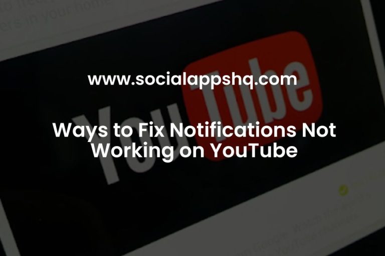 Ways to Fix Notifications Not Working on YouTube - SocialAppsHQ