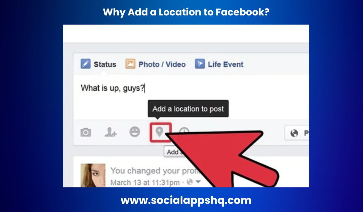 How to Add a Location to Facebook SocialAppsHQ