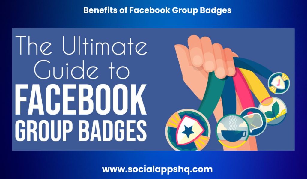 Benefits of Facebook Group Badges