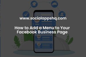 How to Add a Menu to Your Facebook Business Page