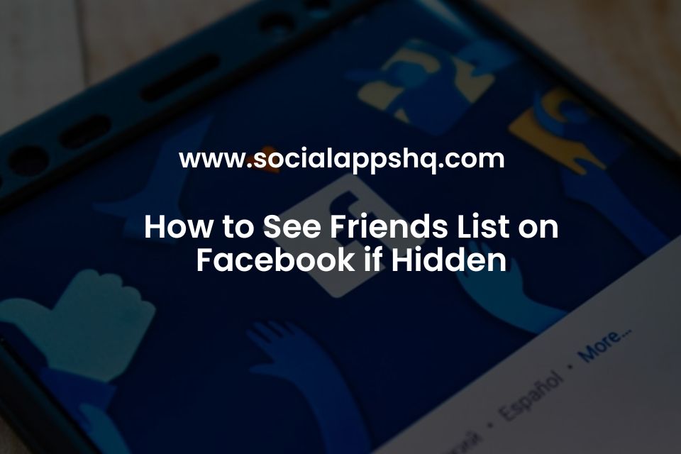 How to See Friends List on Facebook if Hidden