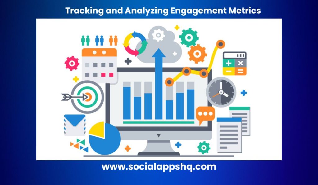 Tracking and Analyzing Engagement Metrics
