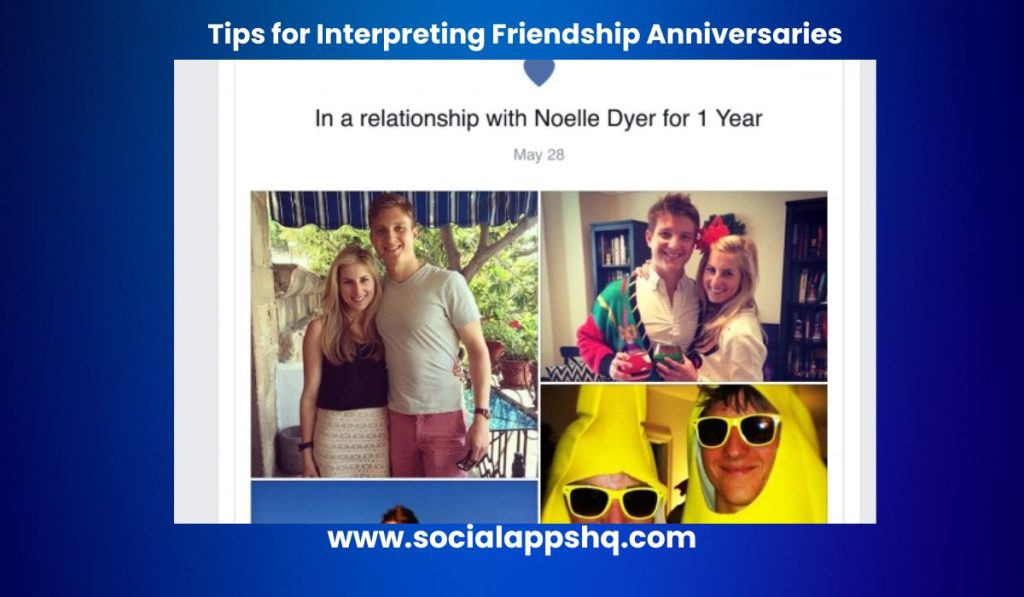 Tips for Interpreting Friendship Anniversaries