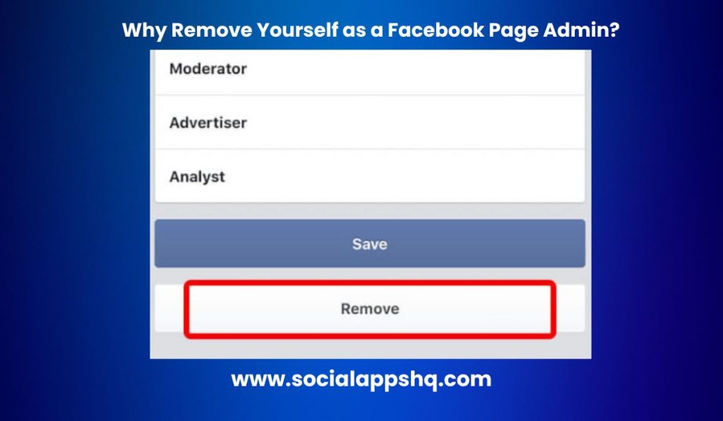 Why Remove Yourself as a Facebook Page Admin