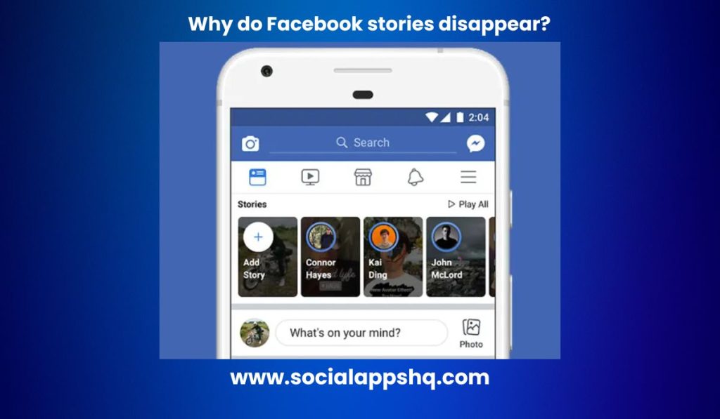 Why do Facebook stories disappear