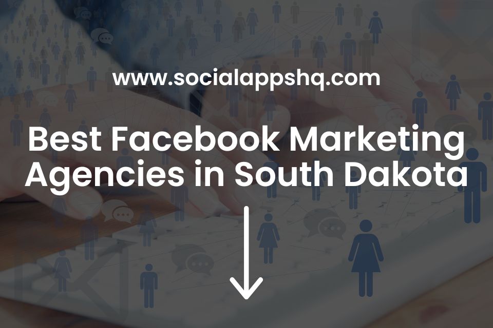 Best Facebook Marketing Agencies South Dakota