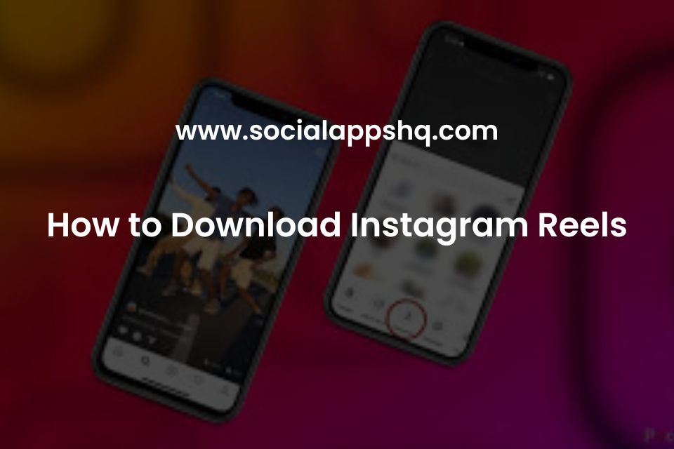 How to Download Instagram Reels