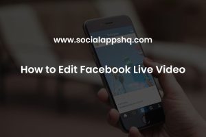 How to Edit Facebook Live Video