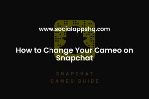 How to Change Your Cameo on Snapchat - SocialAppsHQ